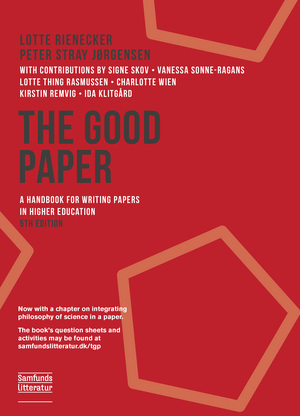 The good paper : a handbook for writing papers in higher education