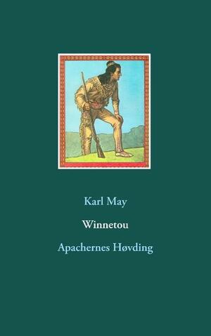Winnetou : Apachernes Høvding. Bind 1