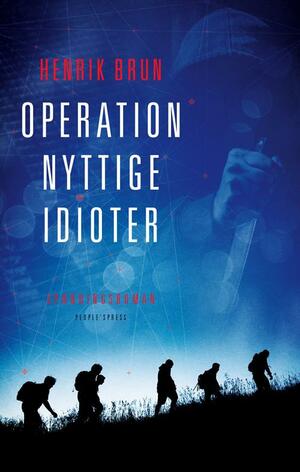 Operation nyttige idioter : spændingsroman