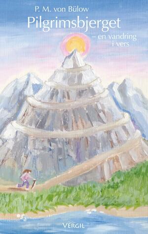 Pilgrimsbjerget : en vandring i vers