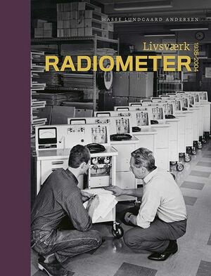 Radiometer : livsværk 1935-2004