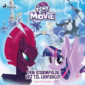 My little pony the movie - den stormfulde vej til Canterlot