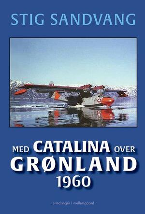 Med Catalina over Grønland 1960