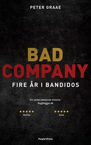 Bad Company : fire år i Bandidos