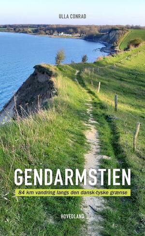 Gendarmstien : 84 km vandring langs den dansk-tyske grænse