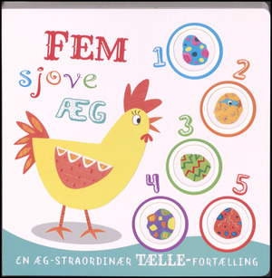 Fem sjove æg : en æg-straordinær tælle-fortælling