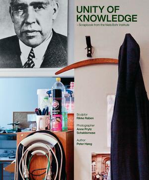 Unity of knowledge : scrapbook from the Niels Bohr Institute