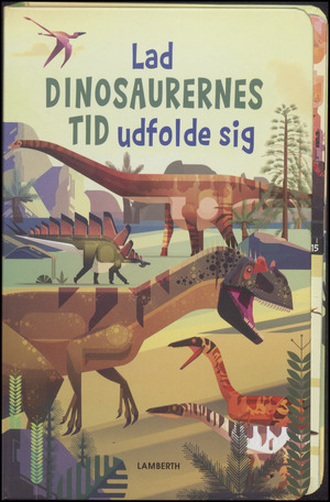 Lad dinosaurernes tid udfolde sig