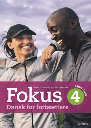 Fokus 4 : dansk for fortsættere -- Lærervejledning