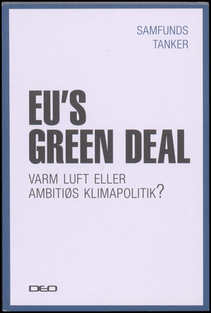 EU's Green Deal : varm luft eller ambitiøs klimapolitik?