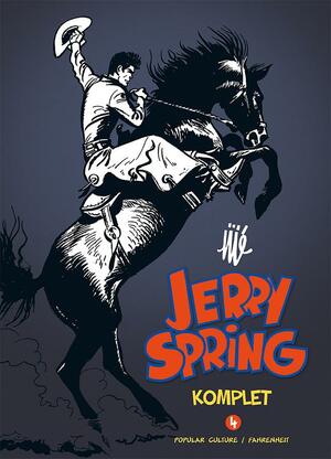 Jerry Spring komplet. Bind 4 : 1963-1965