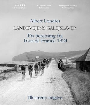 Landevejens galejslaver : en beretning fra Tour de France 1924