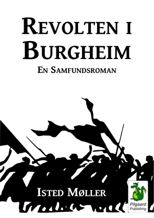Revolten i Burgheim : en samfundsroman