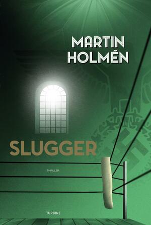 Slugger : thriller
