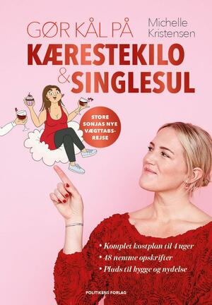 Gør kål på kærestekilo & singlesul : store Sonjas nye vægttabsrejse