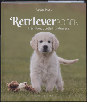 Retrieverbogen : håndbog til alle hundeejere