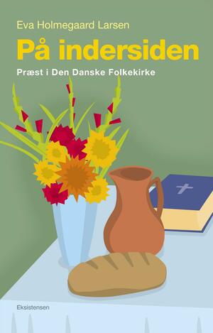 På indersiden : præst i den danske folkekirke