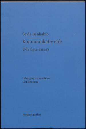 Kommunikativ etik : udvalgte essays
