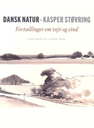 Dansk natur : fortællinger om vejr og sind
