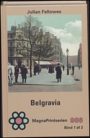 Belgravia. Bind 1