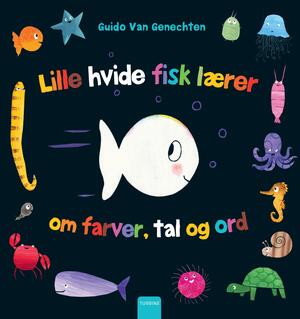 Lille hvide fisk lærer om farver, tal og ord