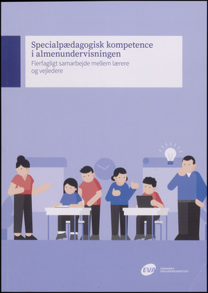 Specialpædagogisk kompetence i almenundervisningen : flerfagligt samarbejde mellem lærere og vejledere