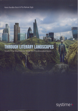 Through literary landscapes : from the romantic age to postmodernism