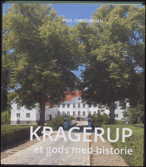 Kragerup : et gods med historie. Bind 2