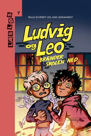 Ludvig og Leo brænder skolen ned