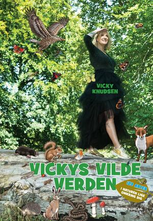 Vickys vilde verden : 123 arter i naturen lige omkring dig