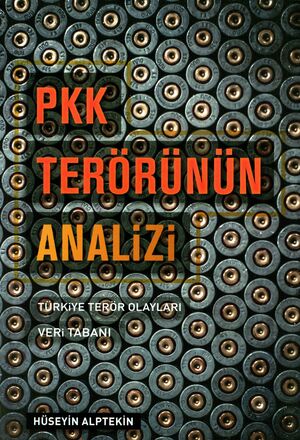 PKK terörünün analizi : Türkiye terör olayları veri tabanı
