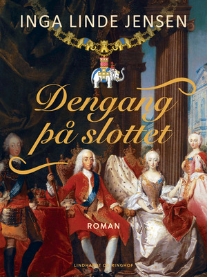 Dengang på slottet : historisk roman