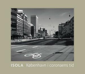 Isola : København i coronaens tid