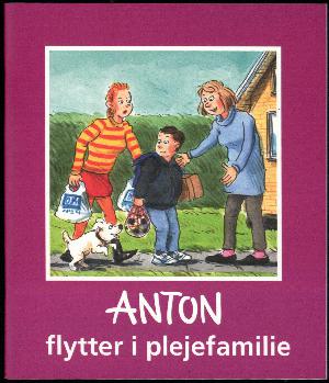 Anton flytter i plejefamilie