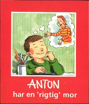 Anton har en "rigtig" mor