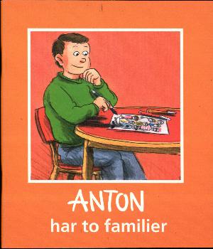 Anton har to familier