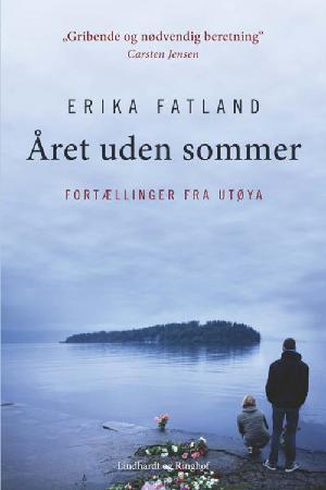 Året uden sommer : fortællinger fra Utøya