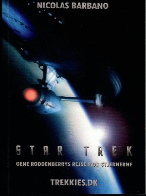 Star Trek : Gene Roddenberrys rejse mod stjernerne