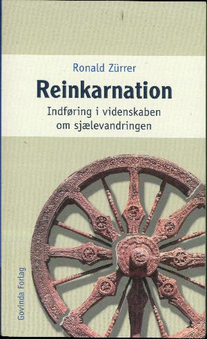 Reinkarnation : indføring i videnskaben om sjælevandringen