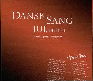Dansk sang - jul : DIG IT 1