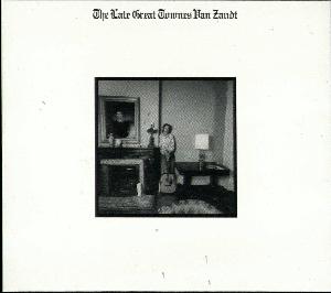 The late great Townes Van Zandt