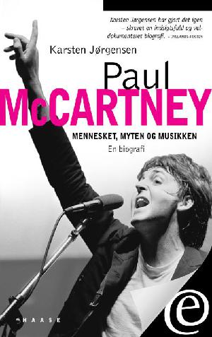 Paul McCartney : mennesket, myten og musikken : en biografi