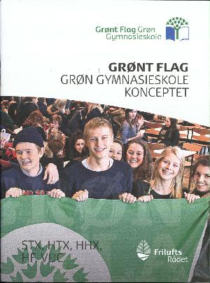 Grønt flag grøn gymnasieskole konceptet