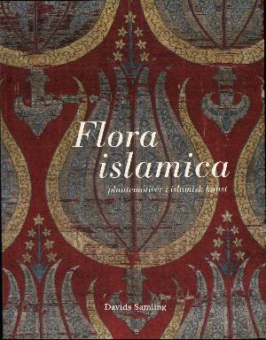 Flora islamica : plantemotiver i islamisk kunst