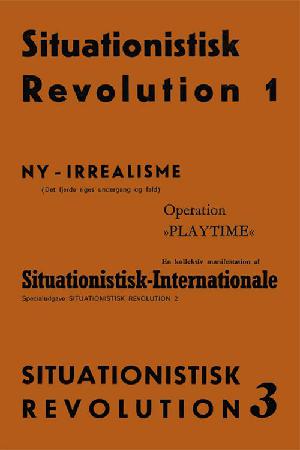 Situationistisk revolution 1-3
