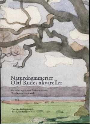 Naturdrømmerier - Olaf Rudes akvareller