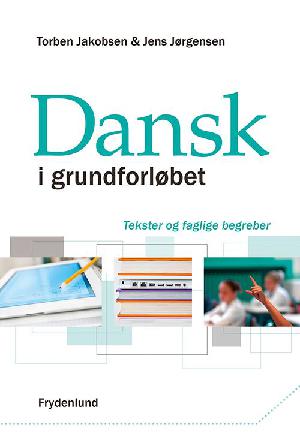 Dansk i grundforløbet - tekster og faglige begreber