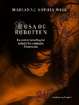 Rosa og robotten : en erotisk fortælling for kvinder fra samlingen Zeemeermin