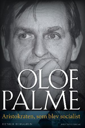 Olof Palme : aristokraten, som blev socialist
