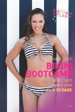 Bikini bootcamp : kickstart din strandform på 28 dage
